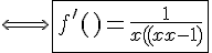 4$ \Longleftrightarrow \fbox{f^'(x)=\frac{1}{x(3x-1)}}